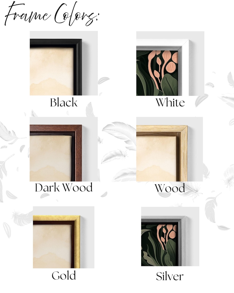 May include: Image displaying framed art in black, white, dark wood, wood, gold, and silver. Each frame surrounds a different artwork, including a landscape and botanical print. The text "Frame Colors" is at the top.