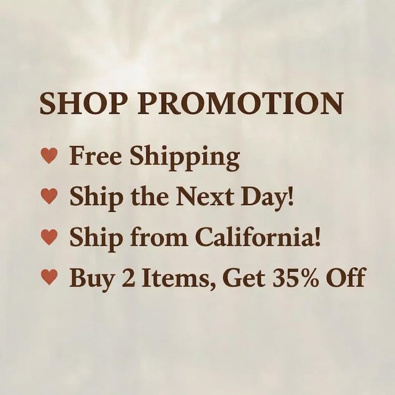 May include: A graphic with dark brown text on a light background. The text reads: SHOP PROMOTION, Free Shipping, Ship the Next Day!, Ship from California!, and Buy 2 Items, Get 35% Off. Each line of text is preceded by a small red heart icon.