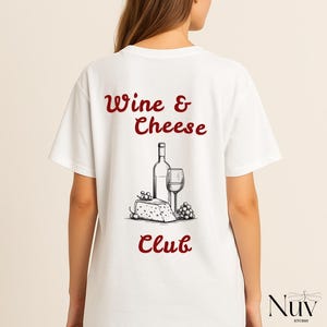 Wine & Cheese Club T-Shirt: Comfort Colors Unisex Graphic Tee