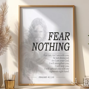 Isaiah 41:10 Wall Decor, Fear Not For I Am With You, Bible Verse Wall Art, Jesus Art Print, Inspirational Chistian Scripture Poster Decor