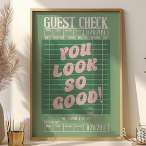 You Look So Good Guest Check Print, Trendy Wall Art Sage Green and Pink Aesthetic Poster, Girly Preppy Room Decor, Retro Bar Cart Wall Print