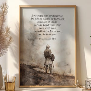 Deuteronomy 31:6, Be Strong and Courageous Wall Art, The Lord Your God Goes With You Bible Verse Print, Christian Scripture Poster Printable