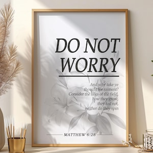 Do Not Worry About Tomorrow Bible Verse Wall Art, Matthew 6:28 Consider The Lilies of The Field Print, Christian Inspirational Home Decor