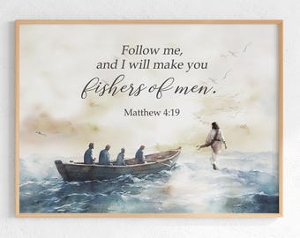 Matthew 4:19 Fishers of Men Wall Art, Follow Me, I Will Make You Fishers of Men Printable, Bible Verse Art, Christian Scripture Wall Decor
