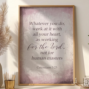Colossians 3:23 Print, Working for The Lord Bible Verse Poster, Christian Scripture Wall Art, Christian Office Wall Art, Motivational Verse
