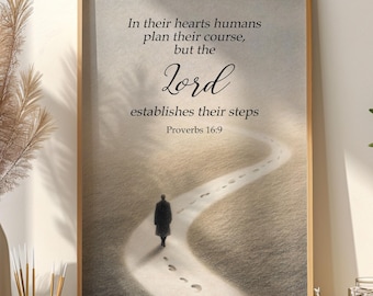 Spreuken 16:9, bijbelvers Art Print, The Lord Establishers Their Steps schriftkunst aan de muur, christelijk interieur, kaart en poster afdrukbaar
