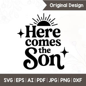 Pacote SVG "Here Comes The Son": Chá de Bebê e Decoração de Quarto de Bebê (Download Digital)