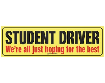Student Driver Magnet Funny Teen Driver Car Sign 10x3 Magnetic Bumper Sign Nervous Parent Gift We’re All Just Hoping for the Best