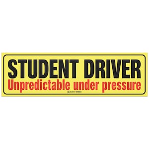 Student Driver Magnet Funny Teen Car Sign 10x3 Magnetic Bumper Sign Nervous Parent or New Driver Gift Unpredictable Under Pressure