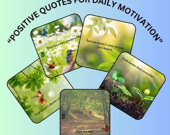 May include: An image with the text "POSITIVE QUOTES FOR DAILY MOTIVATION" in a semi-circular arrangement. The image contains five square cards with nature scenes and motivational quotes such as "Positive mind, positive life."
