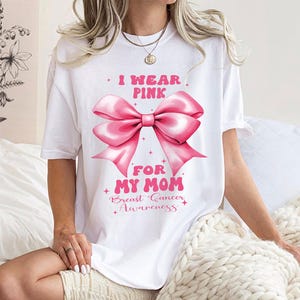 Pink Bow Breast Cancer Awareness PNG For my Mom Breast Cancer Survivor PNG, Breast Cancer Mothers Day Gift for Mom