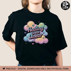 Healing Is Not Linear Shirt – Mental Health Awareness Tee, Inspirational Quote, Self Love Gift, Positive Affirmation T-Shirt&quot;