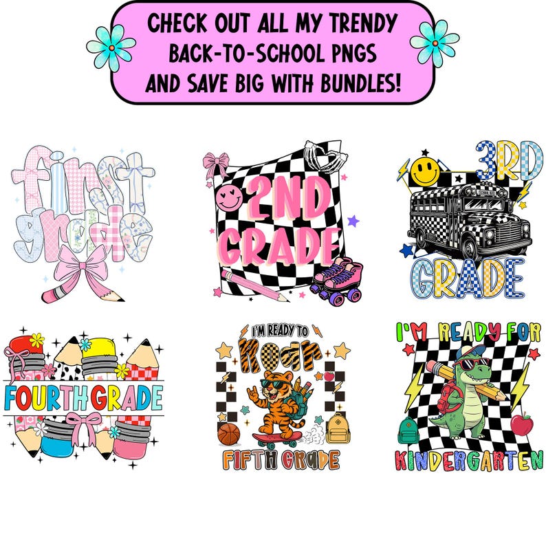 May include: A collection of back-to-school PNG graphics with text that reads "First Grade", "2nd Grade", "3rd Grade", "Fourth Grade", "Fifth Grade", and "Kindergarten". Each graphic has a unique design with school-themed elements.