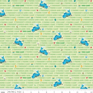 May include: A green and blue fabric with a repeating pattern of a blue train with the words "You Can!" and "I Think I Can!" printed on it. The train is surrounded by small images of ducks, boats, apples, and balls.
