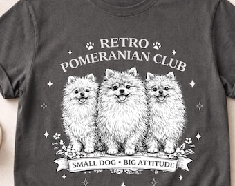 Camiseta retro del club Pomerania, perro pequeño con gran actitud, camiseta divertida con meme de perro, camiseta del club de mamás de perros, regalo para mamás de perros Pomerania