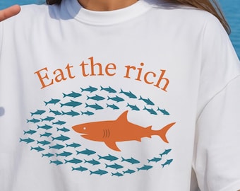 Camiseta "Come a los ricos", camiseta "Impuestos a los ricos", sudadera de regalo para activistas de protesta de Comfort Colors®