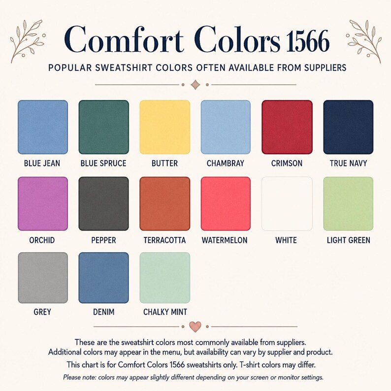 May include: A color chart for Comfort Colors 1566 sweatshirts featuring seventeen labeled color swatches including Blue Jean, Blue Spruce, Butter, Chambray, Crimson, True Navy, Orchid, Pepper, Terracotta, Watermelon, White, Light Green, Grey, Denim, and Chalky Mint.