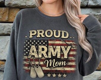 Comfort Colors Army Mom Shirt, Proud Army Mom, Mothers Day T Shirt, Patriotic Sweatshirt, USA Flag Tee, 4th Of July Military Mom Gift