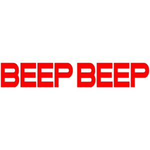 Beep Beep Vinyl Window Decal Pick Your Size and Color