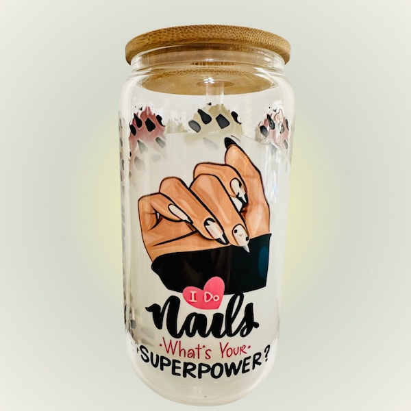 I Do Nails, What is Your Superpower? Glass Drink Tumbler 16 ounce with Straw