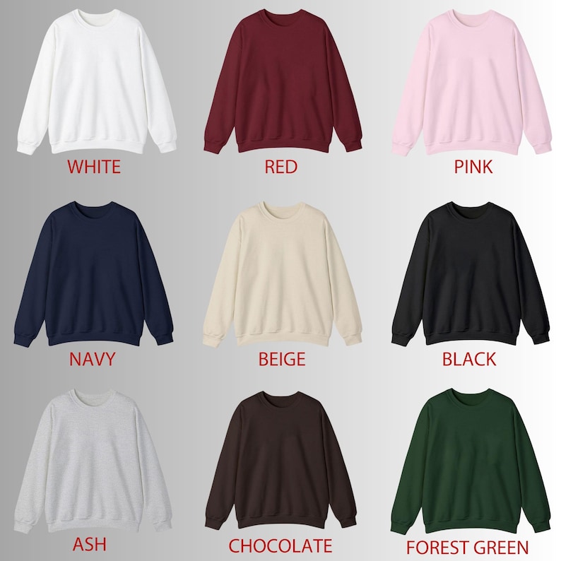 May include: A collection of crewneck sweatshirts in various colors, including white, red, pink, navy, beige, black, ash, chocolate, and forest green. Each sweatshirt has a simple, classic design with the color name displayed below.