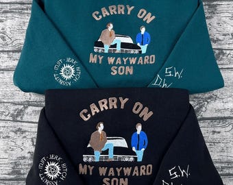 Supernatural Embroidered Sweatshirt – Carry On My Wayward Son, Winchester Brothers, Impala Design, Unisex Crewneck, Fandom Gift