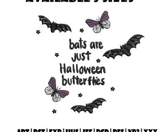 Bats Are Just Halloween Butterflies Embroidery Design – Funny Spooky Cute Quote with Bats, Autumn Stitch File, Digital Download, 3 Sizes