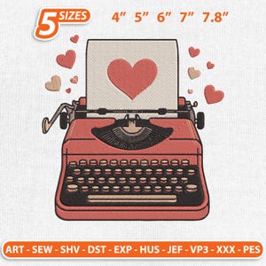 May include: A red typewriter with a heart-shaped design on the paper. The image includes the text "5 SIZES" and measurements of 4", 5", 6", 7", and 7.8". Additional text at the bottom reads "ART - SEW - SHV - DST - EXP - HUS - JEF - VP3 - XXX - PES".