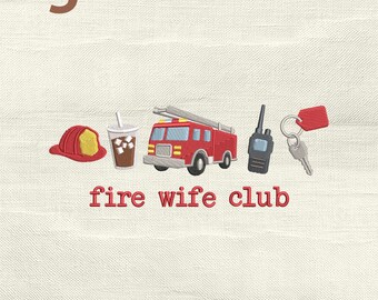 Fire Wife Club Embroidery Design, Firefighter Wives Truck Coffee Machine Embroidery File, Instant Download