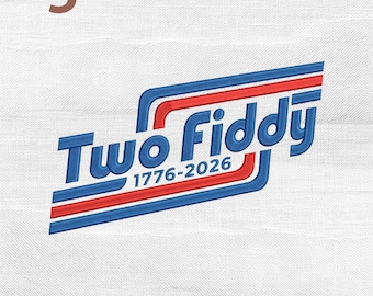 Two Fiddy 250 Embroidery Design, Patriotic USA 1776-2026 America 4th July Embroidery File