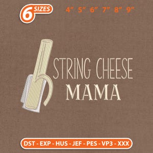 String Cheese Mama Embroidery Design, Trendy Motherhood Machine Embroidery File, Mother's Day, Instant Download
