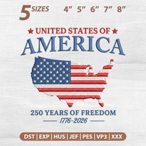Mapa de Estados Unidos, diseño de bordado de 250 años de libertad, archivo para máquina de coser del 250 aniversario de EE. UU. (1776-2026)