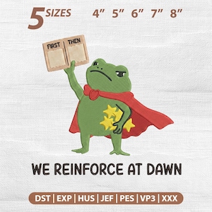 We Reinforce At Dawn Embroidery Design, Funny Frog ABA Behavior Therapist Machine Embroidery File