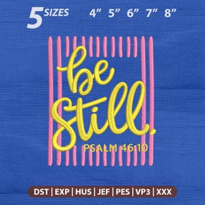 Pode incluir: Um fundo azul com as palavras "be still" em escrita amarela, emoldurado por linhas verticais rosa. O texto "PSALM 46:10" está abaixo. A imagem também inclui opções de tamanho de 10 cm a 20 cm e abreviações de tipo de arquivo.