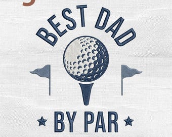 May include: Embroidered design with the text "BEST DAD" above a golf ball on a tee, with "BY PAR" below. Includes flags and stars. Available in 5 sizes: 10 cm, 13 cm, 15 cm, 18 cm, and 20 cm.