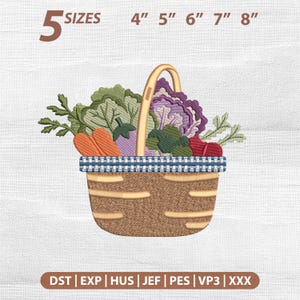 May include: An embroidery design of a woven brown basket filled with green leafy vegetables, orange carrots, a purple eggplant, and red produce. The text 5 SIZES 4" 5" 6" 7" 8" appears above, and file formats DST, EXP, HUS, JEF, PES, VP3, XXX are listed below.