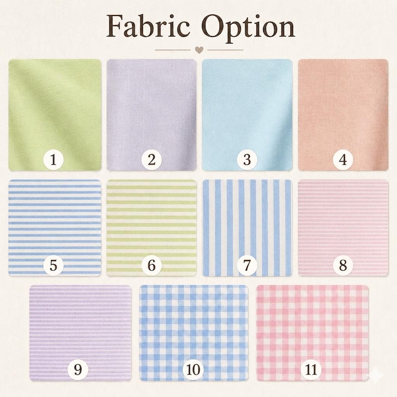 May include: A fabric option chart titled Fabric Option featuring eleven numbered swatches. The collection includes solid light green, lavender, blue, and peach squares, followed by striped patterns in blue, green, and pink, and gingham checks.