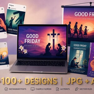May include: A laptop, smartphone, and printed materials display "Good Friday" designs. The designs feature crosses, silhouettes, and floral elements. The image also includes the text "100+ Designs | JPG + AI" and icons for Instagram posts, church screens, A4 prints, and vector files.
