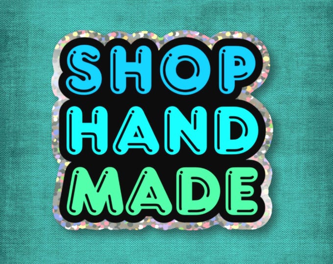 3" Glitter Sticker Blue Teal Green Shop Handmade Quote Waterproof Vinyl Etsy Seller Gift
