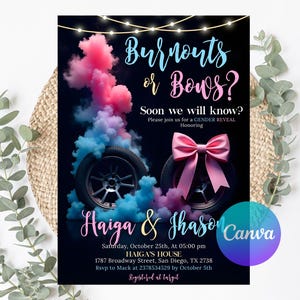 May include: A gender reveal invitation with the text "Burnouts or Bows?" featuring pink and blue smoke billowing from car tires. The invitation includes event details and a pink bow.