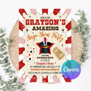 May include: A party invitation with a circus theme. The invitation features the text "Grayson's Amazing Magic Show Party" in red and orange. It includes a magician's hat, playing cards, and a ticket. The date and time are also included.