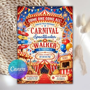 May include: A carnival-themed birthday invitation featuring a red and white striped tent, a Ferris wheel, and colorful balloons. The text reads: Come One Come All! Carnival Spectacular Walker Is Turning 8, Saturday, October 25th at 05:00 PM.