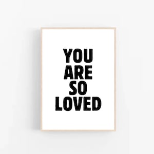 You Are So Loved, Children Playroom Inspiration, Wall Art Printable, Kids Nursery Decor, Typography Art Print, Digital Download