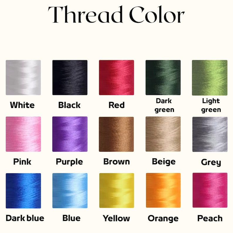 May include: Image displaying a color chart labeled "Thread Color." The chart features 15 thread color swatches, including white, black, red, dark green, light green, pink, purple, brown, beige, grey, dark blue, blue, yellow, orange, and peach.