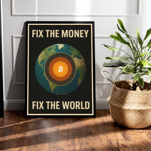 Bitcoin Earth Poster: Fix The Money, Crypto Wall Art (Digital Download)