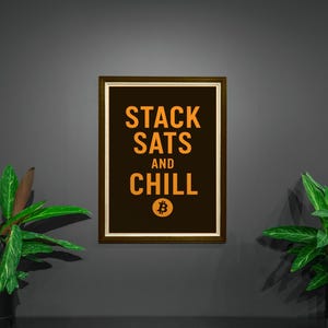 Relájate y apila Sats - Póster de Bitcoin, Arte mural de criptomonedas, Impresión de Bitcoin, Regalo de BTC, Descarga digital, Póster divertido de Bitcoin, Letras naranjas