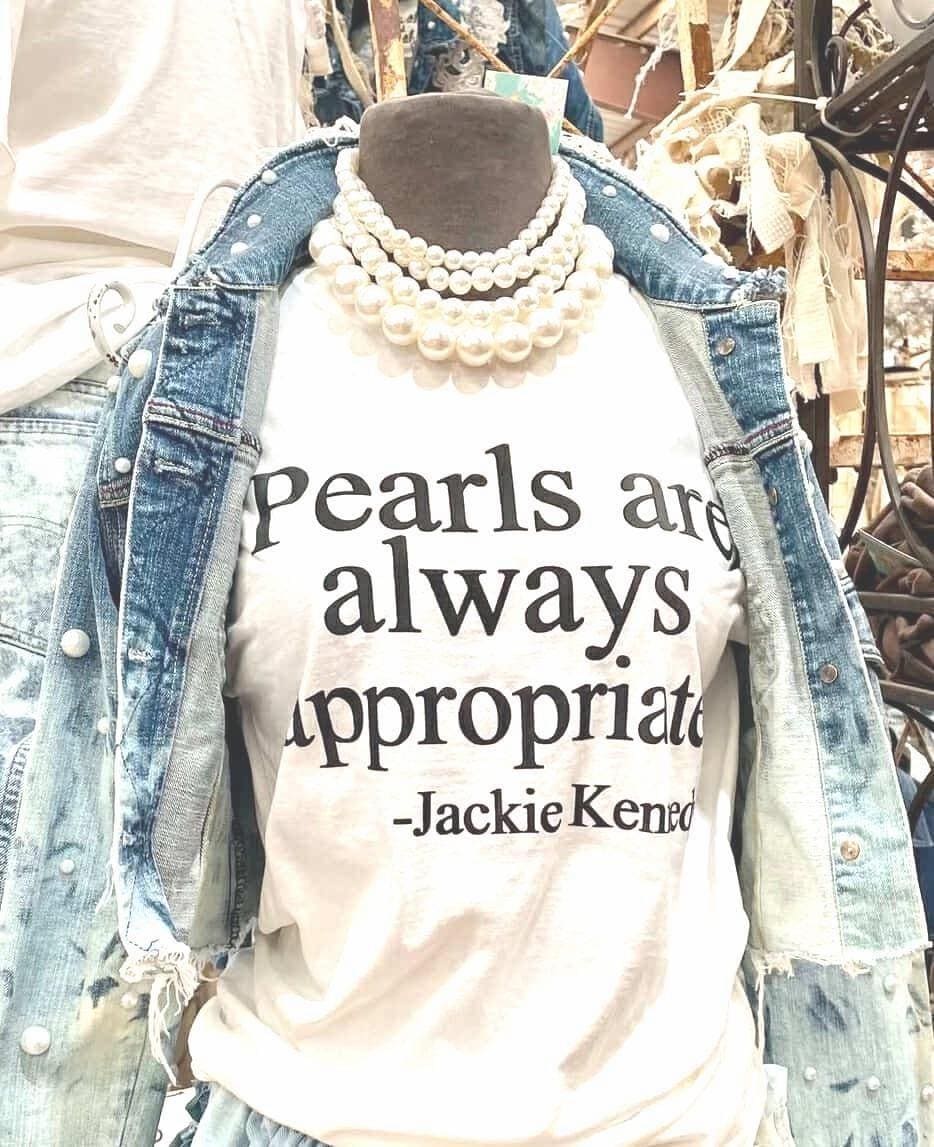 Pearls Are Always Appropriate T Shirt Jackie Kennedy Quote Tee