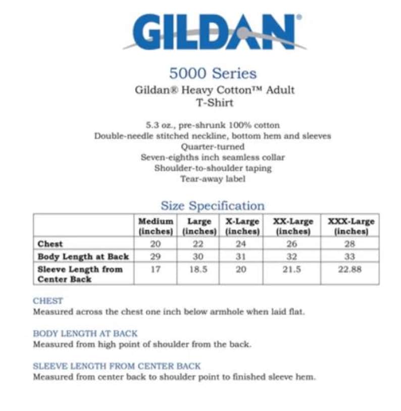 May include: A size chart for Gildan&reg; Heavy Cotton&trade; Adult T-Shirts. The chart shows the chest, body length at back, and sleeve length from center back measurements in inches for sizes Medium, Large, X-Large, XX-Large, and XXX-Large.