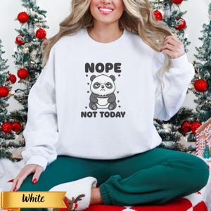 Cozy Panda &#39;Nope Not Today&#39; Unisex Sweatshirt - Funny Winter Holiday Gift for Animal Lovers