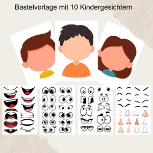 May include: A craft template with the text "Bastelvorlage mit 10 Kindergesichtern". The template includes three cartoon child figures with blank faces, and various facial features like eyes, mouths, and noses for customization.